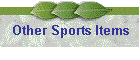 Other Sports Items